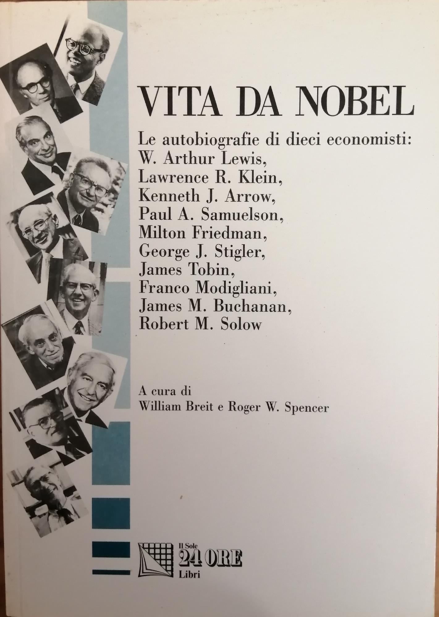 VITA DA NOBEL: LE AUTOBIOGRAFIE DI 10 ECONOMISTI