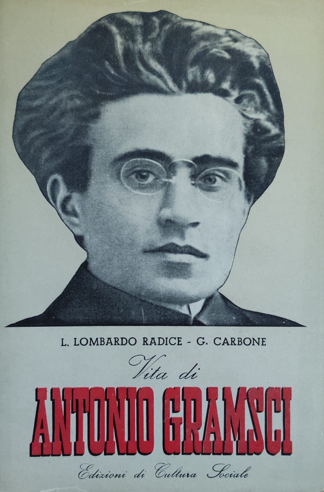 VITA DI ANTONIO GRAMSCI