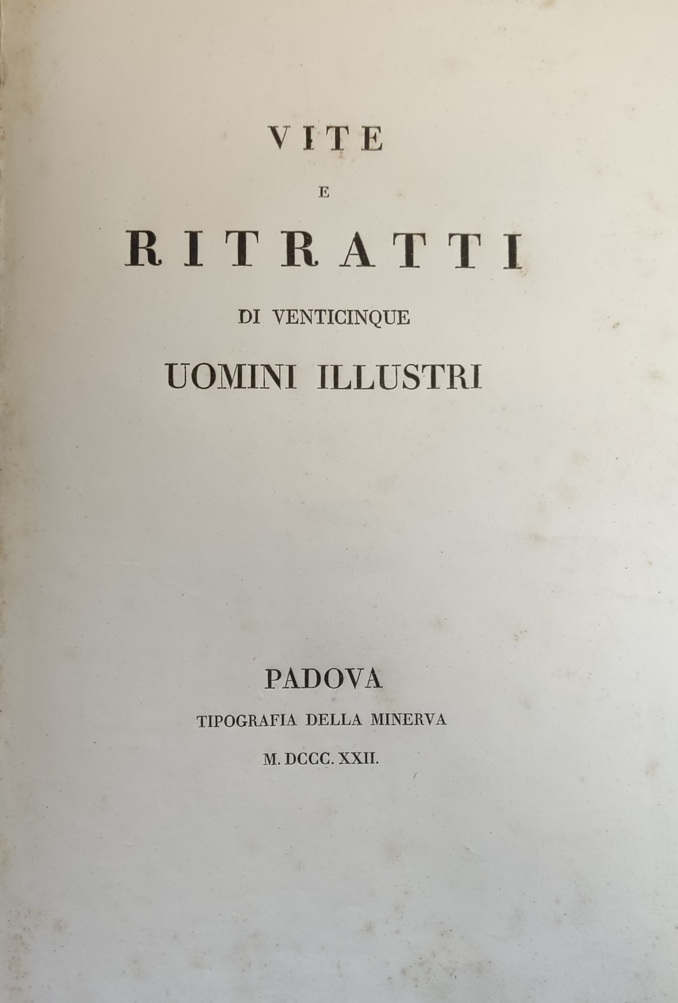VITE E RITRATTI DI VENTICINQUE UOMINI ILLUSTRI