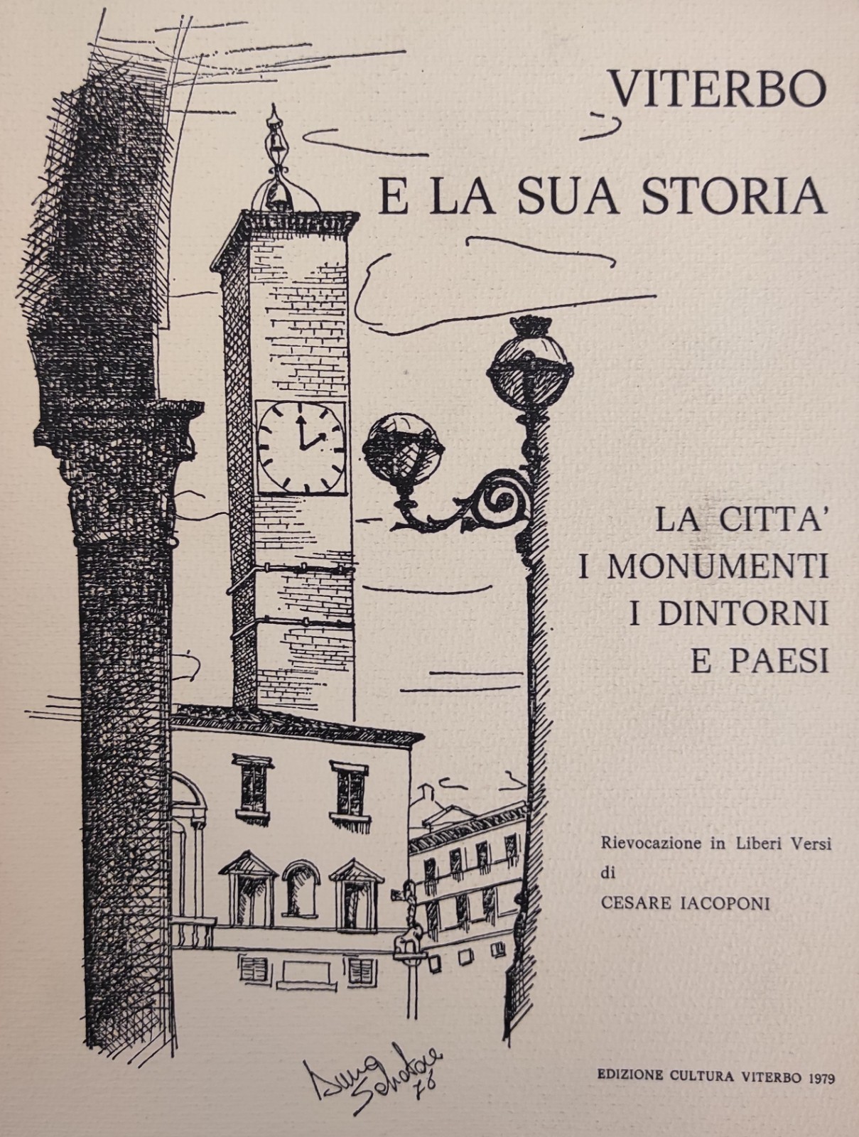 VITERBO E LA SUA STORIA. LA CITTÀ, I MONUMENTI, I …