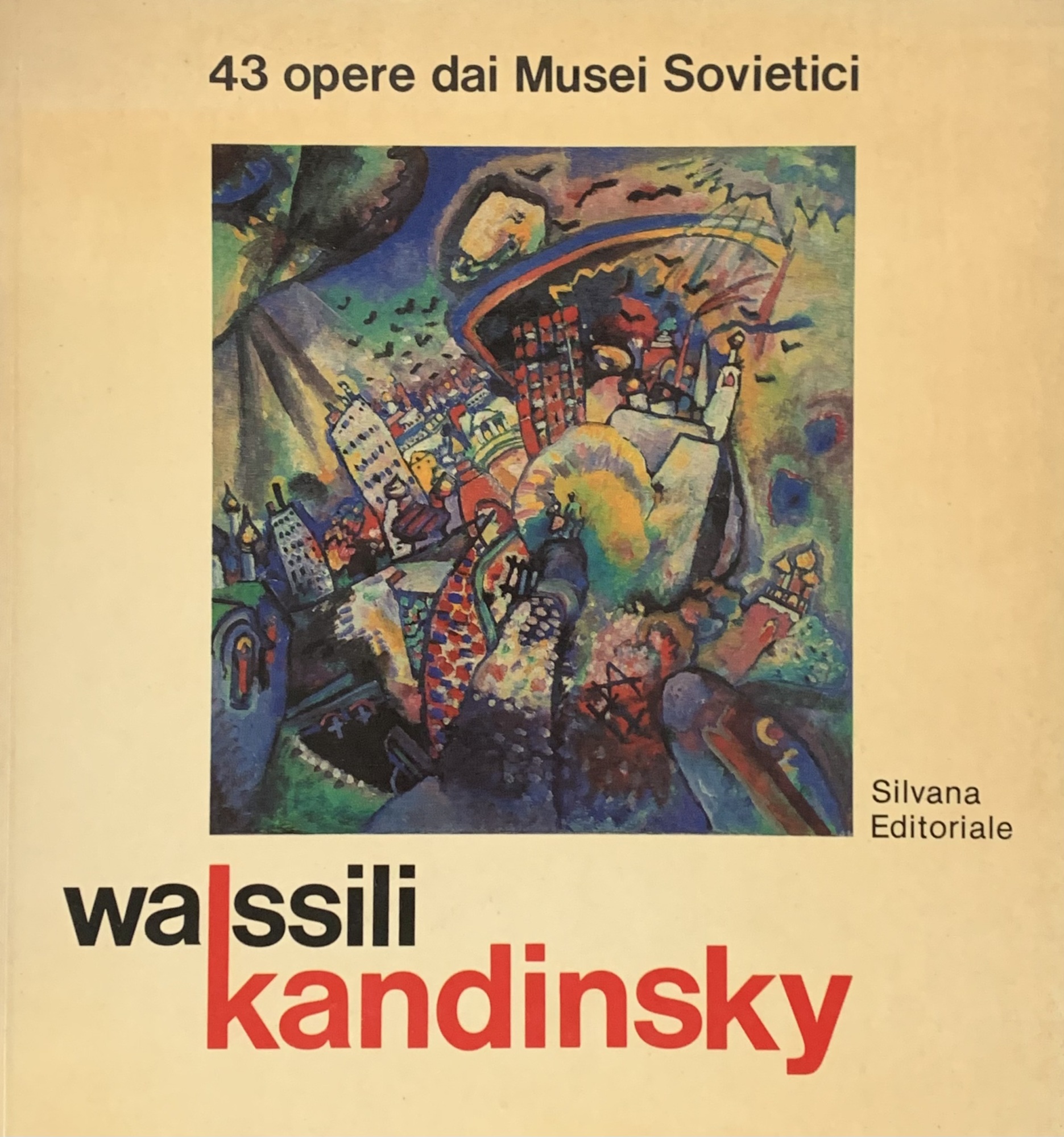 WASSILI KANDINSKY. 43 OPERE DAI MUSEI SOVIETICI