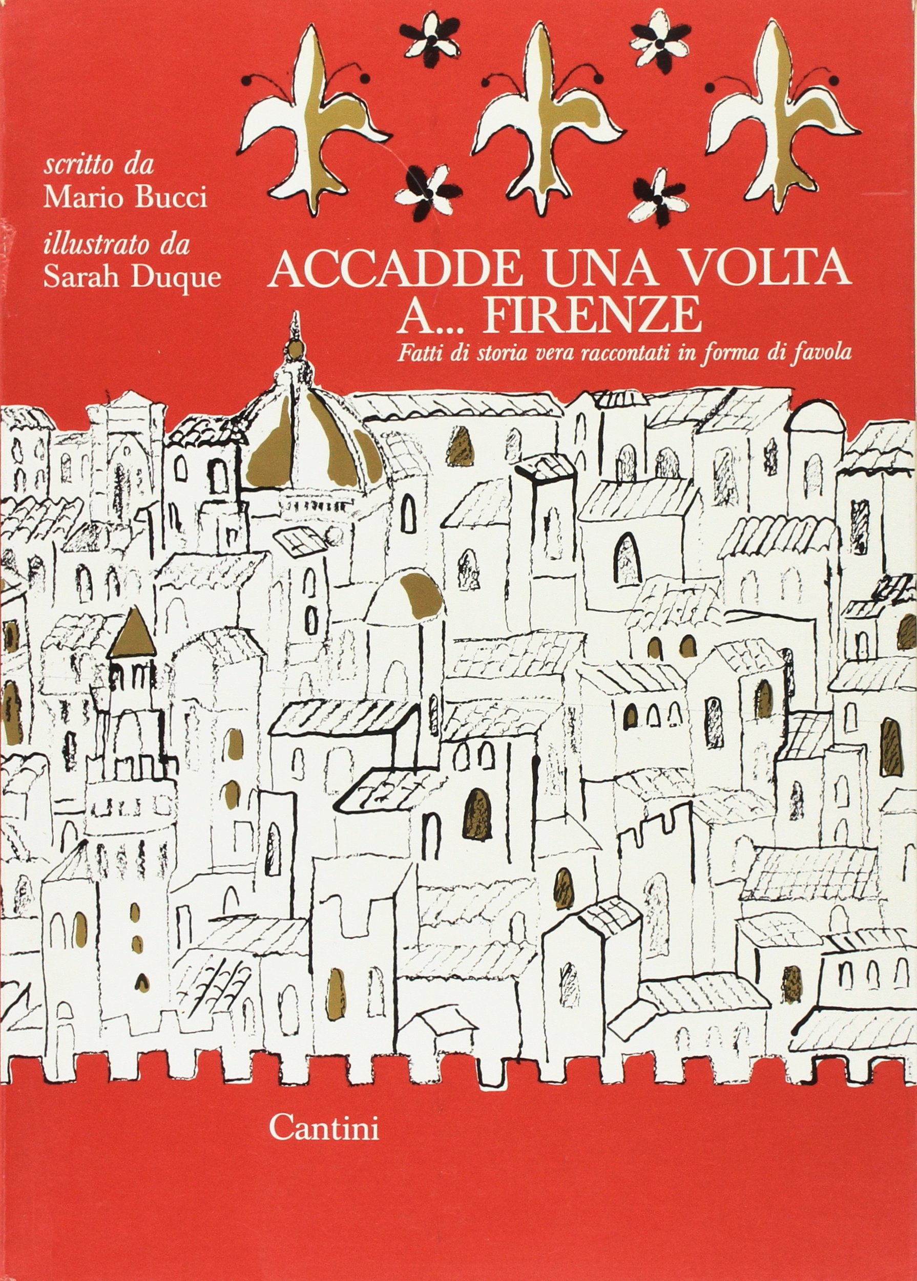 ACCADDE UNA VOLTA A. FIRENZE