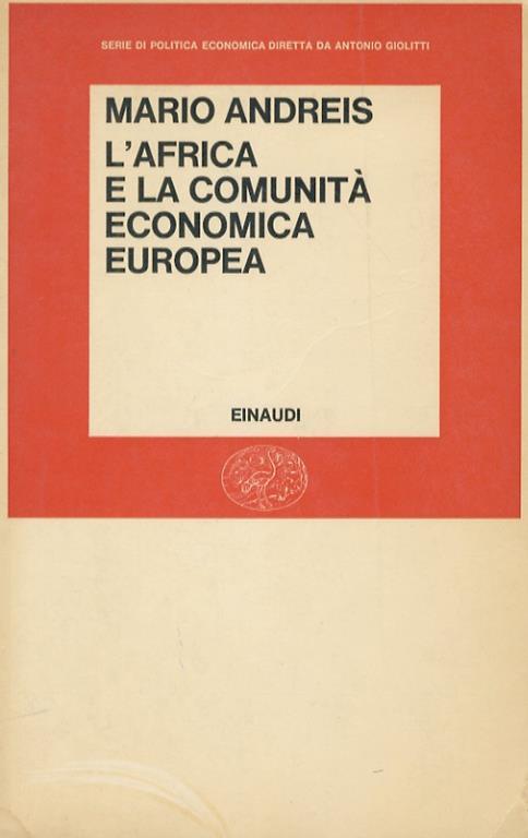 AFRICA E LA COMUNITA` ECONOMICA EUROPEA (L`)