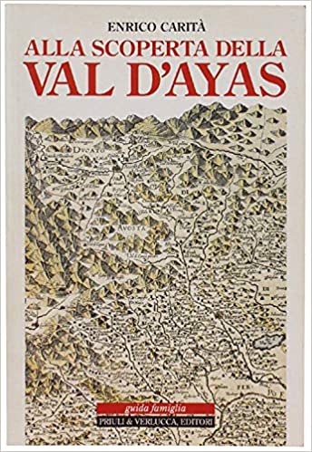 ALLA SCOPERTA DELLA VAL D`AYAS