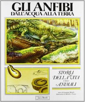 ANFIBI DALL`ACQUA ALLA TERRA