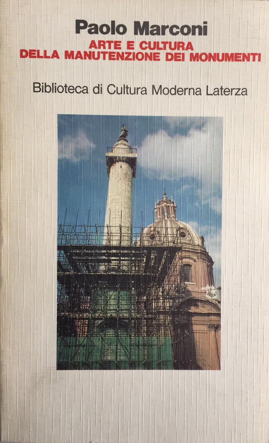ARTE E CULTURA DELLA MANUTENZIONE DEI MONUMEN