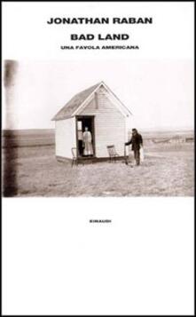 BAD LAND UNA FAVOLA AMERICANA
