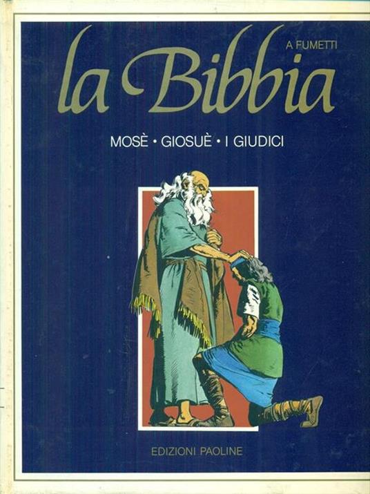 BIBBIA A FUMETTI MOSE-GIOSUE- I GIUDICI