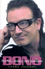 BONO HIS LIFE MUSIC AND PASSIONS