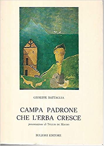 CAMPA PADRONE CHE L`ERBA CRESCE