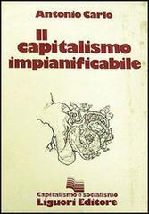 CAPITALISMO IMPIANIFICABILE (IL)