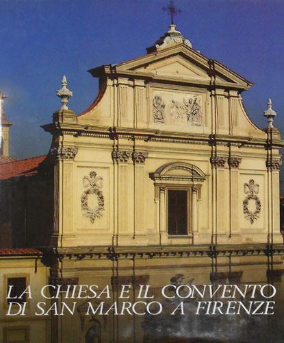 CHIESA E IL CONVENTO DI SAN MARCO A FIRENZE VOLUME …