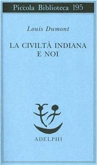 CIVILTA` INDIANA E NOI