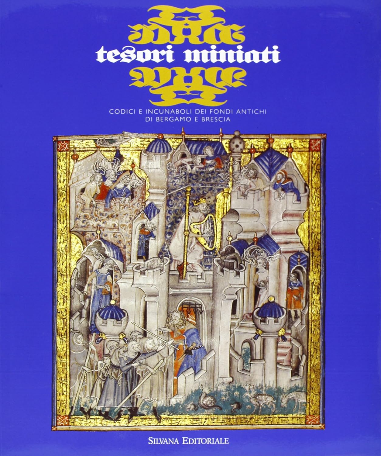 CODICI E INCUNABOLI DEI FONDI ANTICHI DI BERGAMO E BRESCIA