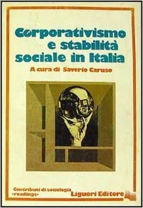 CORPORATIVISMO E STABILITA` SOCIALE IN ITALIA