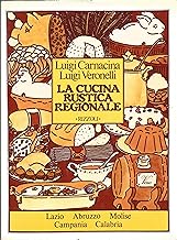 CUCINA RUSTICA REGIONALE 3 LAZIO ABRUZZO MOLISE CAMPANIA CALABRIA