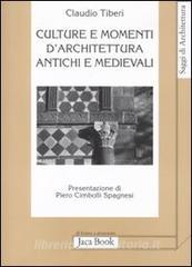 CULTURE E MOMENTI DI ARCHITETTURA ANTICHI E MEDIEVALI