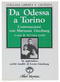 DA ODESSA A TORINO CONVERSAZIONI CON MARUSSIA GINZBURG