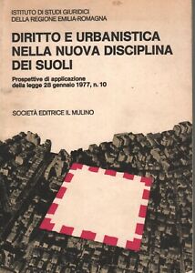 DIRITTO E URBANISTICA NELLA NUOVA DISCIPLINA DEI SUOLI