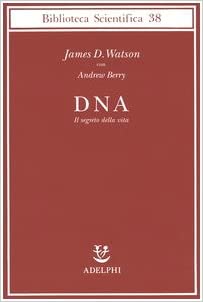 DNA IL SEGRETO DELLA VITA