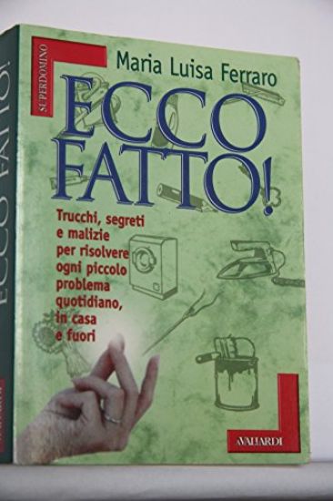 ECCO FATTO! IL DIZIONARIO DEI CONSIGLI PRATICO
