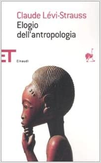 ELOGIO DELL`ANTROPOLOGIA