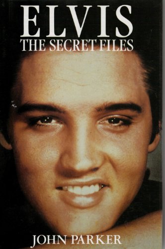 ELVIS THE SECRET FILES