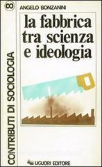 FABBRICA TRA SCIENZA E IDEOLOGIA (LA)