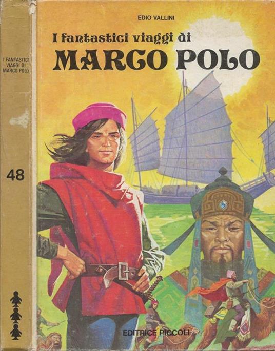 FANTASTICI VIAGGI DI MARCO POLO