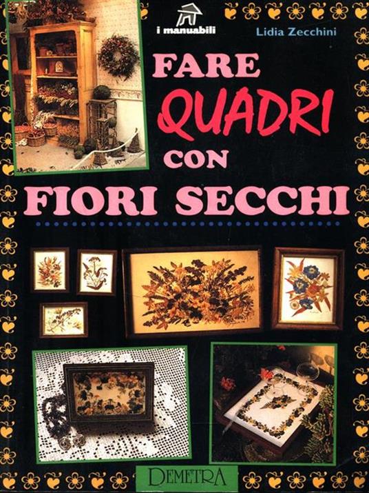 FARE QUADRI CON FIORI SECCHI