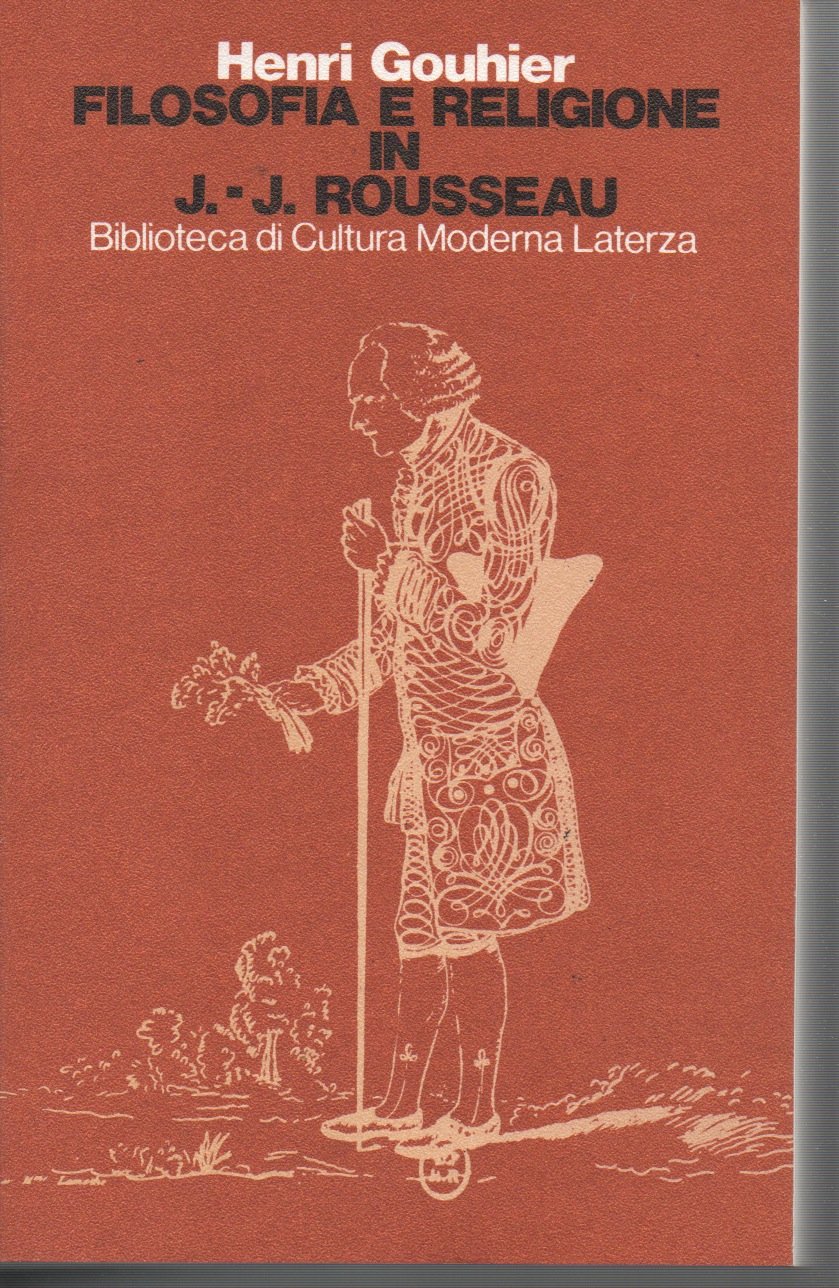 FILOSOFIA E RELIGIONE IN J. J. ROUSSEAU