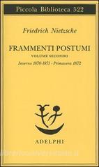 FRAMMENTI POSTUMI 1870/1871-72PRIMAVERA