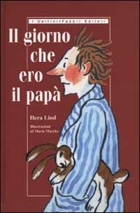 GIORNO CHE ERO PAPA` (IL)