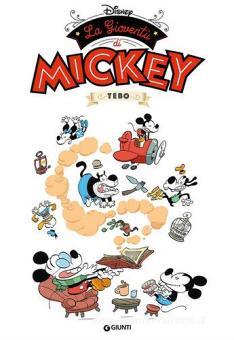 GIOVENTU` DI MICKEY EDIZ. A COLORI (LA) SPUNTA