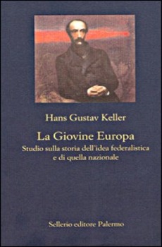 GIOVINE EUROPA. STUDIO SULLA STORIA DELL'IDEA FEDERALISTICA E DI QUELLA …