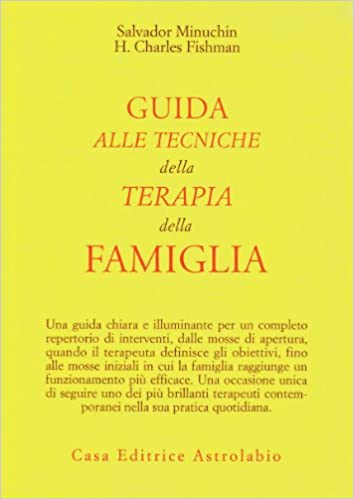 GUIDA ALLE TECNICHE DELLA TERAPIA DELLA FAMIGLIA