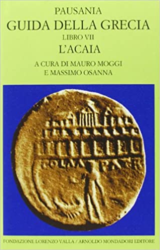 GUIDA DELLA GRECIA LIBRO 7 L'ACAIA