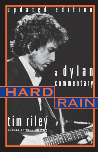 HARD RAIN A DYLAN COMMENTARY