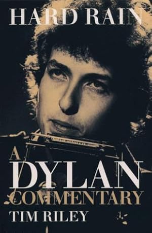 HARD RAIN A DYLAN COMMENTARY