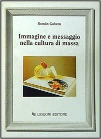 IMMAGINE E MESSAGGIO NELLA CULTURA DI MASSA