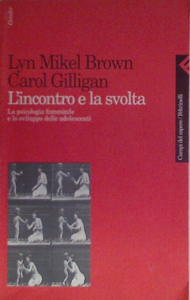 INCONTRO E LA SVOLTA LA PSICOLOGIA FEMMINILE