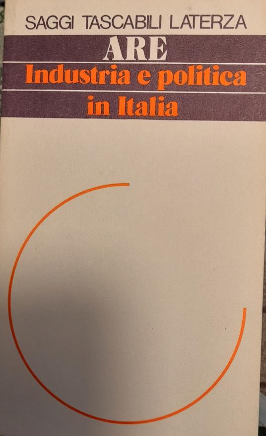 INDUSTRIA E POLITICA IN ITALIA