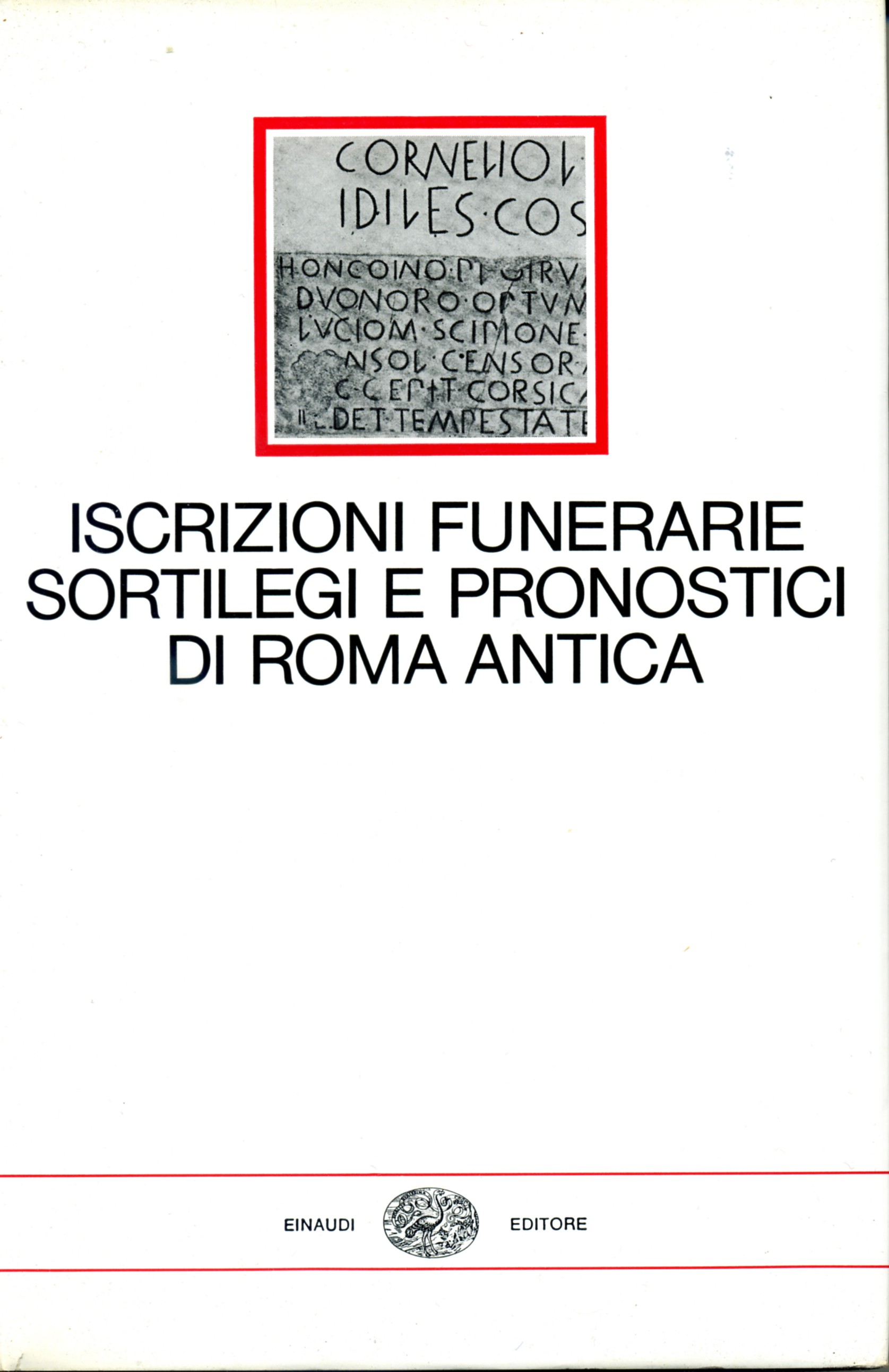 ISCRIZIONI FUNERARIE SORTILEGI E PRONOSTICI