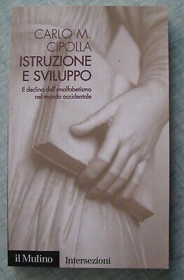 ISTRUZIONE E SVILUPPO DECLINO DELL`ANALFABET
