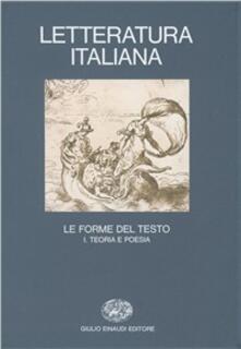 LETTERATURA ITALIANA LE FORME DEL TESTO 1 TEORIA E POESIA