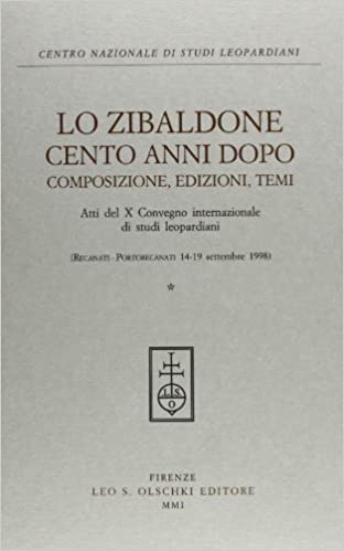 LO ZIBALDONI CENTO ANNI DOPO COMPOSIZIONE, EDIZIONI, TEMI 2 VOLUMI