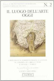 LUOGO DELL`ARTE OGGI. LA CRISI DELLA PITTURA DA CAVALLETTO DI …