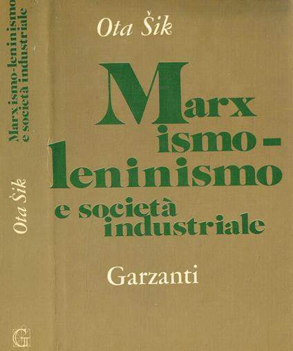 MARXISMO-LENINISMO E SOCIETA' INDUSTRIALE