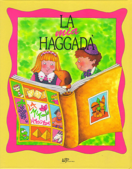 MIA HAGGADA`- LIBRO DELLA PASQUA EBRAICA