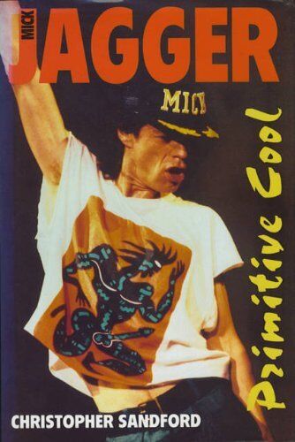 MICK JAGGER PRIMITIVE COOL